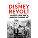 The Disney Revolt: The Great Labor War of Animation's Golden Age