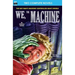 We, the Machine & Planet of Dread
