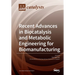 Recent Advances in Biocatalysis and Metabolic Engineering for Biomanufacturing
