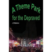 A Theme Park For The Depraved