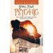 Small Town Psychic: The Trials and Tribulations of Being a Psychic