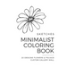 Sketches - Minimalist Coloring Book - Flowers & Foliage: 20 Designs Custom Gallery Wall