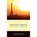 Semester Abroad: A College Students Guide to Europe