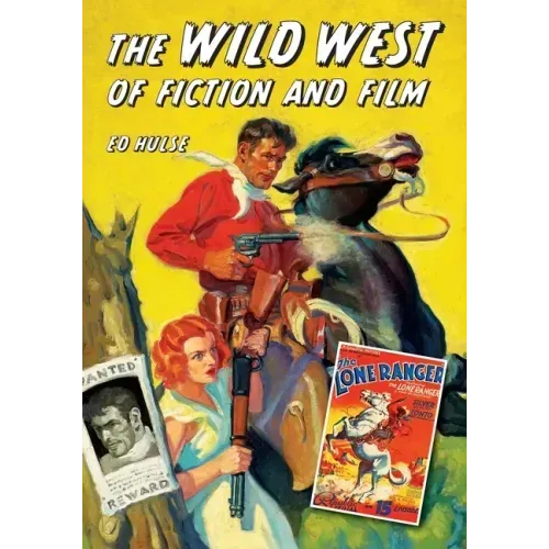 The Wild West of Fiction and Film