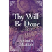 Thy Will Be Done