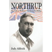 Northrup: The Life of Sir William Northrup McMillan