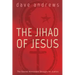The Jihad of Jesus: The Sacred Nonviolent Struggle for Justice