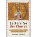 Letters for the Church: Reading James, 1-2 Peter, 1-3 John, and Jude as Canon