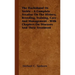 The Dachshund Or Teckle - A Complete Treatise On The History, Breeding, Training, Care And Management - With Chapters On Diseases And Their Treatment