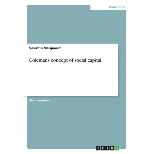 Colemans concept of social capital