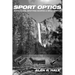 Sport Optics: Binoculars, Spotting Scopes & Riflescopes