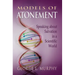 Models of Atonement: Speaking about Salvation in a Scientific World