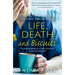 Life, Death and Biscuits