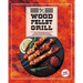 Wood Pellet Grill: The Ultimate Smoker Cookbook With 500 Tasty, And Easy-To-Make BBQ Recipes That Will Make You An Advanced Pitmaster. In