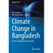 Climate Change in Bangladesh: A Cross-Disciplinary Framework