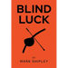 Blind Luck