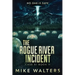 The Rogue River Incident, Case XI, Book II: Case XI, Book II