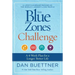 The Blue Zones Challenge: A 4-Week Plan for a Longer, Better Life