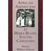 African Americans at Mars Bluff, South Carolina
