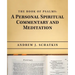 The Book of Psalms: a Personal Spiritual Commentary and Meditation