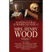 The Collected Supernatural and Weird Fiction of Mrs Henry Wood: Volume 1-Including One Novel, 'Featherston's Story, ' One Novella, 'a Mystery, ' One N