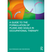A Guide to the Formulation of Plans and Goals in Occupational Therapy