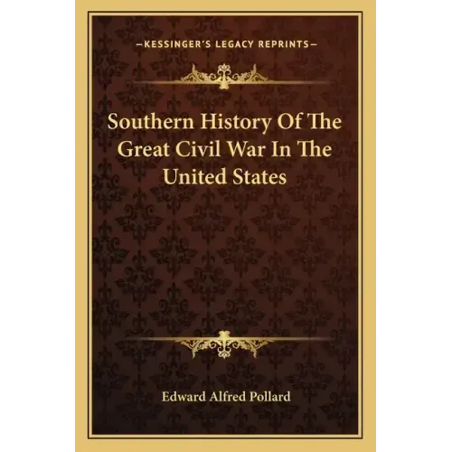 Southern History of the Great Civil War in the United States