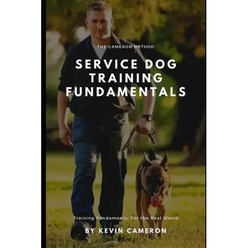 The Cameron Method: Service Dog Training Fundamentals