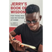 Jerry's Book of Wisdom: For Those Who Had No Father at Home