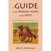 A Guide to the Indian Wars of the West