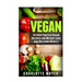 Vegan: 35 High Protein Vegan Recipes for Weight Loss and Building Muscle