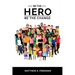 Be the Hero: Be the Change