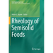 Rheology of Semisolid Foods