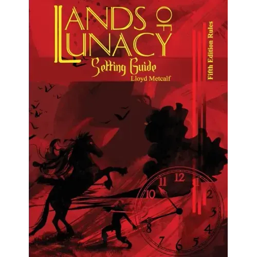 Lands of Lunacy: 5E Setting Guide