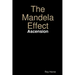 The Mandela Effect: Ascension