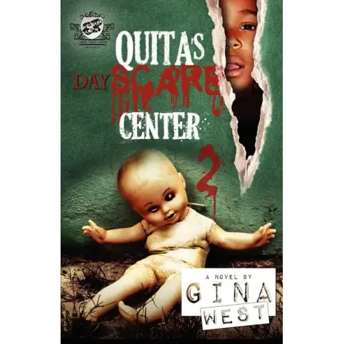 Quita's Dayscare Center 2 (The Cartel Publications Present)
