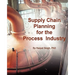 Supply Chain Planning for the Process Industry