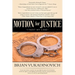 Motion for Justice: I Rest My Case