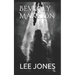 Beverly Mansion: A Ghost Story