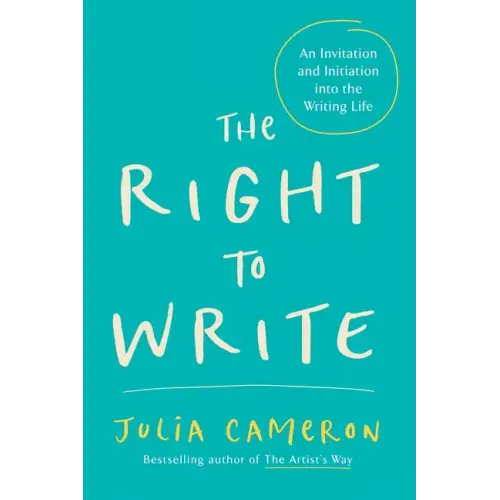 The Right to Write: An Invitation and Initiation Into the Writing Life