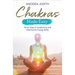 Chakras Made Easy: Seven Keys to Awakening and Healing the Energy Body