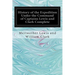 History of the Expedition Under the Command of Captains Lewis and Clark Complete