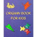 Origami Book for Kids: Big Origami Set Includes Origami Book and 100 High-Quality Origami Paper, Fun Origami Book with Instructions - 30 Step