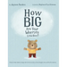How Big Are Your Worries Little Bear?: A book to help children manage and overcome anxiety, anxious thoughts, stress and fearful situations