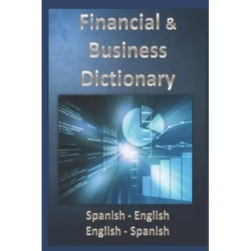 Financial & Business Dictionary Spanish - English - English Spanish