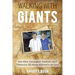 Walking with Giants: The New Testament Fleshed Out Through 20 Asian Servants of God
