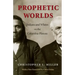Prophetic Worlds