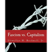 Fascism vs. Capitalism (Large Print Edition)