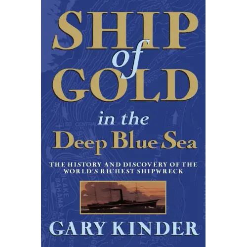 Ship of Gold in the Deep Blue Sea