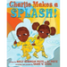 Charlie Makes a Splash!